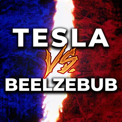 Tesla Vs. Beelzebub's cover