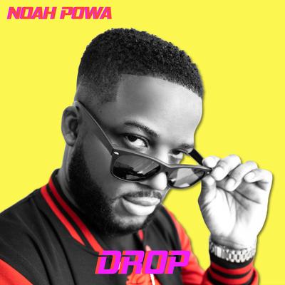 Drop By Noah Powa's cover