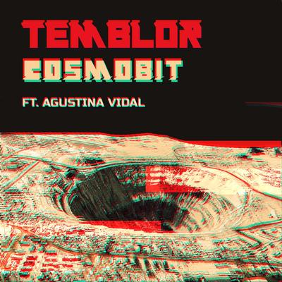 Temblor (feat. Agustina Vidal) By Cosmobit, Agustina Vidal's cover