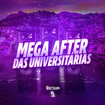 Mega After das Universitarias By Mc Xavier, DJ PANDISK's cover
