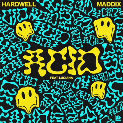 ACID By Hardwell, Maddix, Luciana's cover