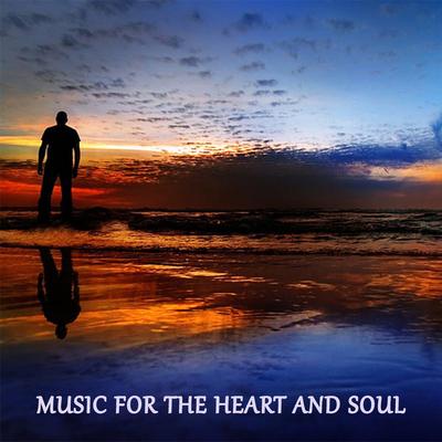 Music For The Heart And Soul's cover