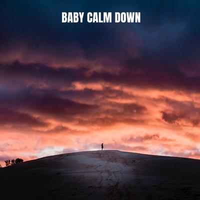 Baby Calm Down By Dj Rehan, JW Velly's cover