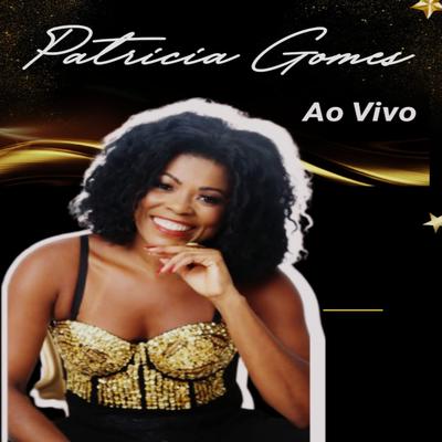 Toque de Timbaleiro (Ao Vivo) By Patricia Gomes's cover