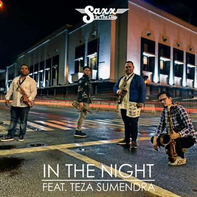 In the Night By Saxx In The City, Teza Sumendra's cover