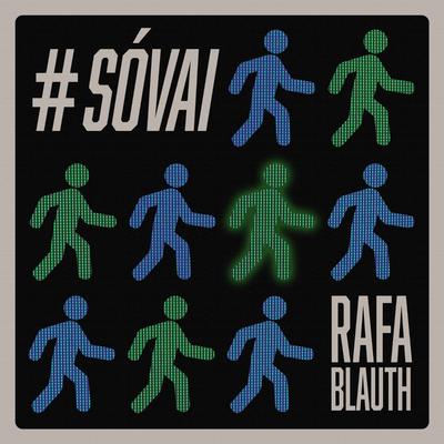 #sóvai By Rafa Blauth's cover