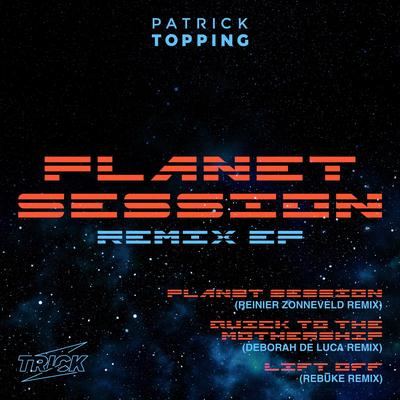 Planet Session (Reinier Zonneveld Remix)'s cover