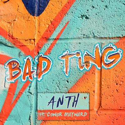 Bad Ting By ANTH, Conor Maynard's cover