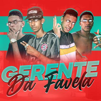 Gerente da Favela (feat. Éo Smith Da Zs) (feat. Éo Smith Da Zs) (Remix) By Rennan Na Voz, Renato na Vóz, Augusto Na Voz, Éo Smith Da Zs's cover