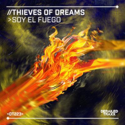 Soy El Fuego By Thieves Of Dreams's cover