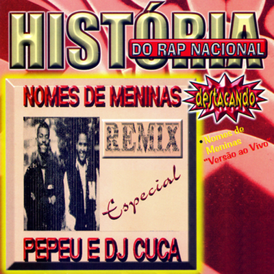 História do Rap Nacional: Nomes de Meninas (Remix Especial)'s cover