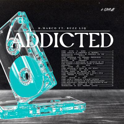 Addicted (feat. Buzz Liq) By DMARCO, Buzz Liq's cover