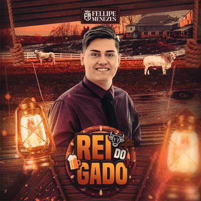 Rei do Gado By Fellipe Menezes's cover