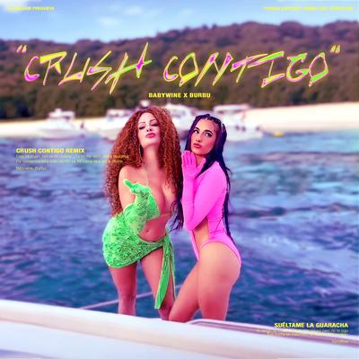 Crush Contigo (Remix) By Babywine, Burbu, DJ Nelson, Kendflow's cover