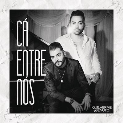 Cá Entre Nós By Guilherme & Benuto's cover