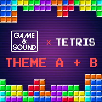 Theme A + B (From "Tetris") By Game & Sound's cover