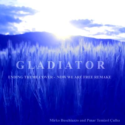 GLADIATOR ENDING THEME (Now we are free)'s cover