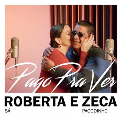 Pago Pra Ver By Roberta Sá, Zeca Pagodinho's cover