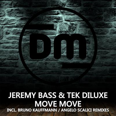 Move Move (Angelo Scalici Remix) By Jeremy Bass, Tek DiLuxe, Angelo Scalici's cover