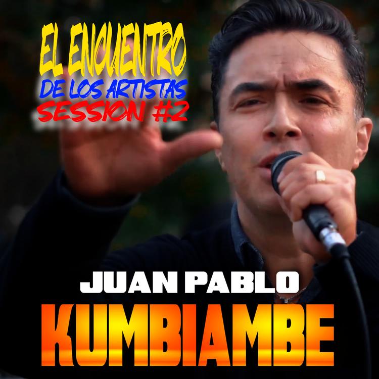 El Encuentro De Los Artistas & Juan Pablo Kumbiambe's avatar image