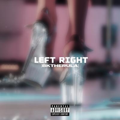 LEFT RIGHT (Slowed)'s cover