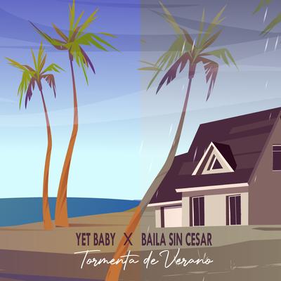 Tormenta de verano By YetBaby, Baila Sin Cesar's cover