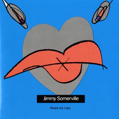 Read My Lips (Enough Is Enough) By Jimmy Somerville's cover