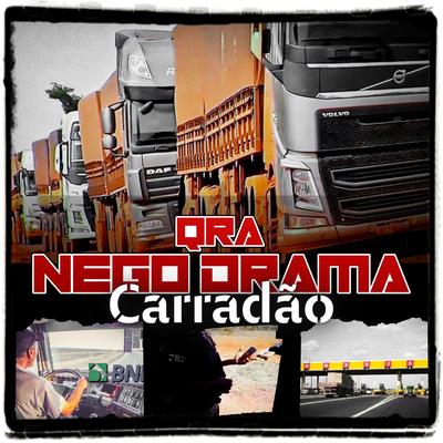 Carradão By Qra Nego Drama's cover