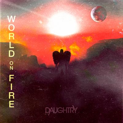 World On Fire By Daughtry's cover