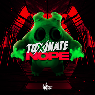 Nope By Toxinate's cover