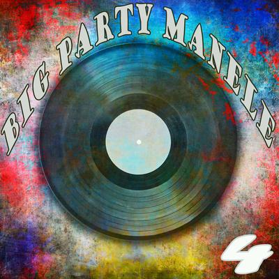 Big Party Manele, Vol. 4's cover