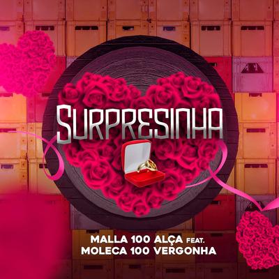 Surpresinha By Moleca 100 Vergonha, Malla 100 Alça's cover