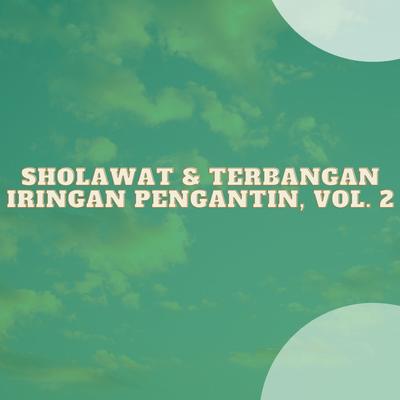 Sholawat & Terbangan Iringan Pengantin, Vol. 2's cover