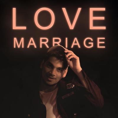 Love Marriage (Remix) By Preet Bandre, DJ Nesh's cover