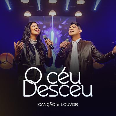 O Céu Desceu By Canção & Louvor's cover