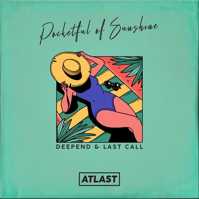 Pocketful of Sunshine By Deepend, LAST CALL's cover
