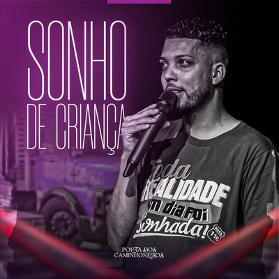 Sonho de Criança By Poeta dos Caminhoneiros's cover