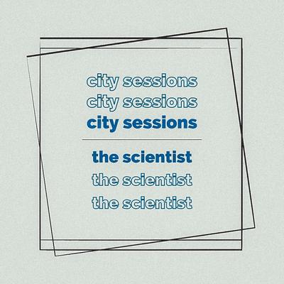 The Scientist By City Sessions, Citycreed's cover
