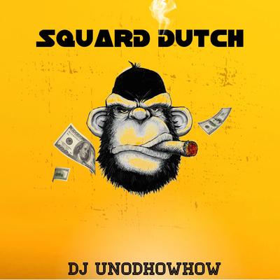 Squard Dutch's cover