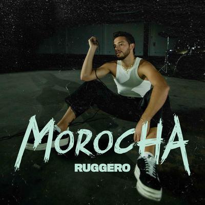 Morocha By RUGGERO's cover
