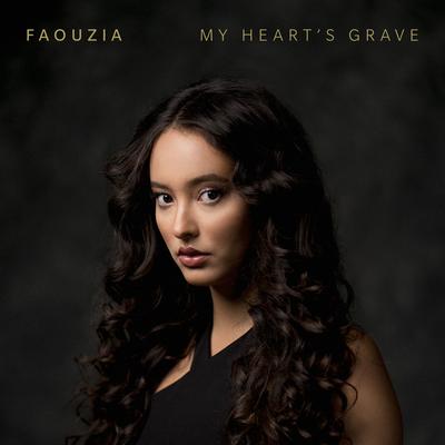 My Heart's Grave By Faouzia's cover