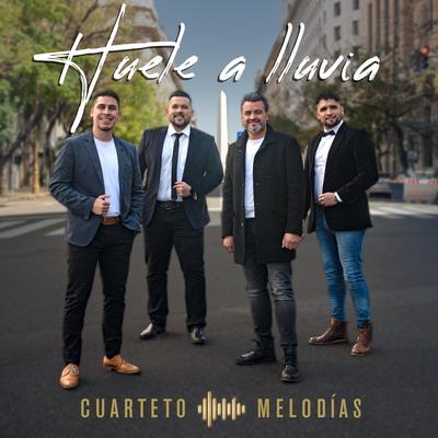 Huele a Lluvia By Cuarteto Melodías's cover