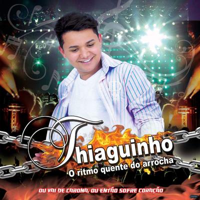 Mente pra Mim By Thiaguinho do Arrocha's cover