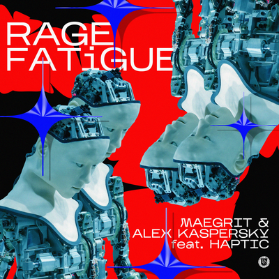 Rage Fatigue By Maegrit, Alex Kaspersky, Haptic's cover