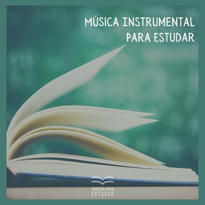 Música Relaxante para Ler e Estudar By Música Para Estudar's cover