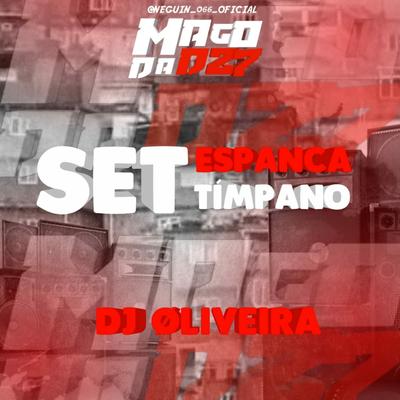 SET ESPANCA TÍMPANO By DJ Oliveira's cover