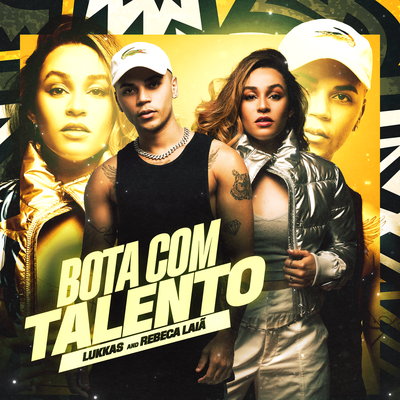 Bota com Talento By Lukkas, Rebeca Laiã's cover