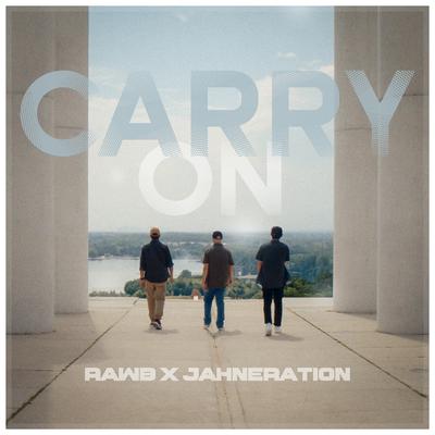 Carry On By Rawb, Jahneration's cover