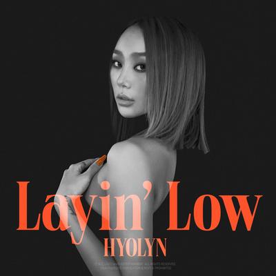 Layin' Low (feat. Jooyoung) By HYOLYN's cover