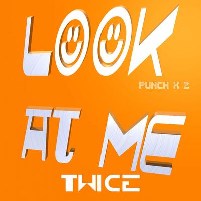 Look At Me Twice's cover